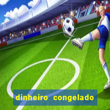 dinheiro congelado na plataforma de jogos